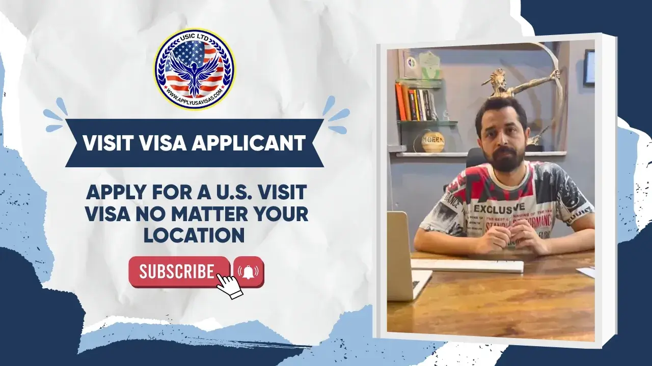 US B1/B2 visit visa application 2026 – apply from anywhere USIC